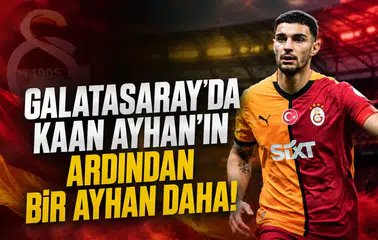 Galatasaray'da Kaan Ayhan'ın ardından bir Ayhan daha!