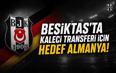 Beşiktaş'ta kaleci transferi için hedef Almanya!
