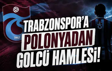 Trabzonspor'a Polonyadan Golcü Hamlesi!