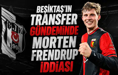 Beşiktaş'ın transfer gündeminde Morten Frendrup iddiası