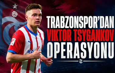 Trabzonspor'dan Viktor Tsygankov operasyonu