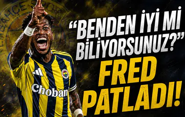 "Benden iyi mi biliyorsunuz?" Fred patladı!