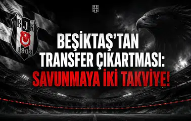 Beşiktaş'tan transfer çıkartması: Savunmaya iki takviye!