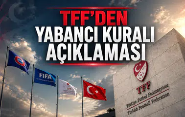 TFF'den Yabancı Kuralı Açıklaması