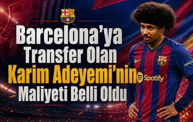 Barcelona'ya Transfer Olan Karim Adeyemi'nin Maliyeti Belli Oldu
