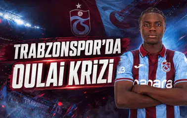 Trabzonspor'da Oulai Krizi