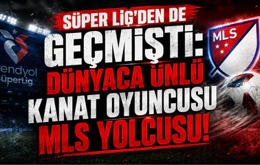 Süper Lig'den de Geçmişti: Dünyaca Ünlü Kanat Oyuncusu MLS Yolcusu!