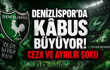 Denizlispor'da Kâbus Büyüyor! Ceza ve Ayrılık Şoku