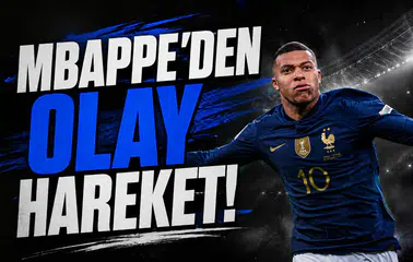 Mbappe'den Olay Hareket!