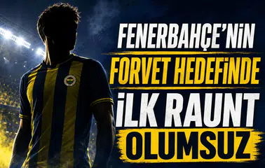Fenerbahçe'nin Forvet Hedefinde İlk Raunt Olumsuz
