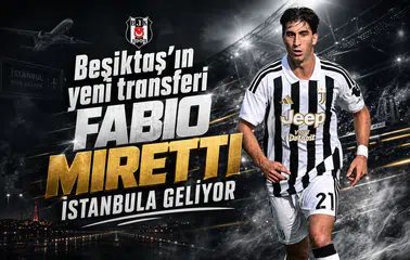 Beşiktaş'ın yeni transferi Fabio Miretti İstanbula geliyor