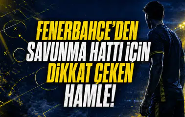 Fenerbahçe’den Savunma Hattı İçin Dikkat Çeken Hamle!