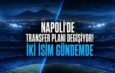 Napoli’de Transfer Planı Değişiyor! İki İsim Gündemde