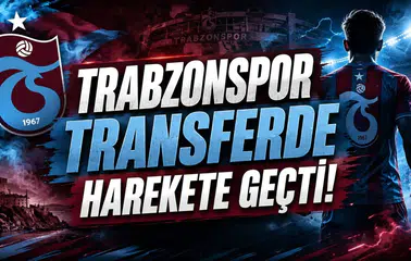 Trabzonspor Transferde Harekete Geçti!