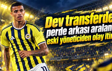 Dev transferde perde arkası aralandı eski yöneticiden olay itiraf