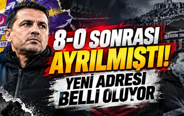 8-0 SONRASI AYRILMIŞTI! YENİ ADRESİ BELLİ OLUYOR