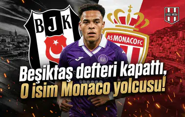 Beşiktaş defteri kapattı, O isim Monaco yolcusu!
