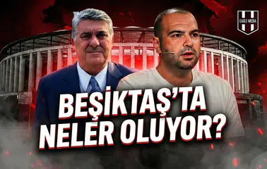 Beşiktaş'ta neler oluyor?