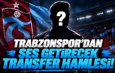 Trabzonspor'dan ses getirecek transfer hamlesi!