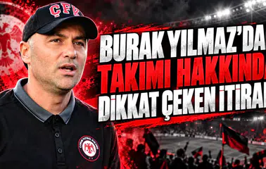 BURAK YILMAZ'DAN TAKIMI HAKKINDA DİKKAT ÇEKEN İTİRAF!
