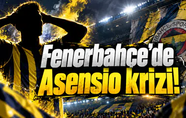 Fenerbahçe'de Asensio krizi!