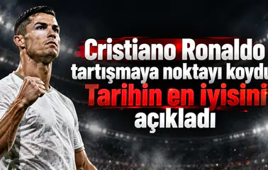 Cristiano Ronaldo tartışmaya noktayı koydu! Tarihin en iyisini açıkladı
