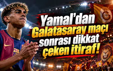 Lamine Yamal'dan Galatasaray maçı sonrası dikkat çeken itiraf!