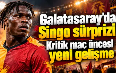 Galatasaray'da Singo sürprizi! Kritik maç öncesi yeni gelişme