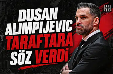 Dusan Alimpijevic taraftara söz verdi
