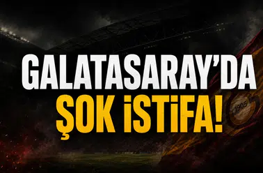Galatasaray’da şok istifa!