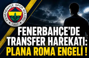 Fenerbahçe'de Transfer Harekatı:Plana Roma Engeli !