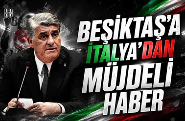 Beşiktaş'a İtalya'dan müjdeli haber
