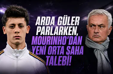 Arda Güler  parlarken, Mourinho'dan yeni orta saha talebi!