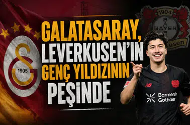Galatasaray, Leverkusen'in genç yıldızının peşinde
