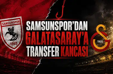 Samsunspor'dan Galatasaray'a transfer kancası