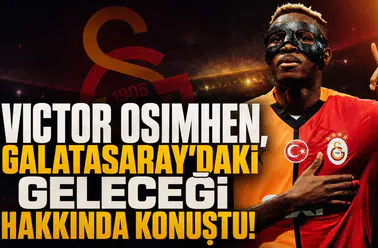 Victor Osimhen, Galatasaray'daki geleceği hakkında konuştu!