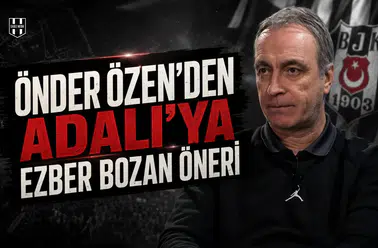 Önder Özen'den Adalı'ya ezber bozan öneri