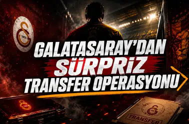 Galatasaray'dan Sürpriz Transfer Operasyonu