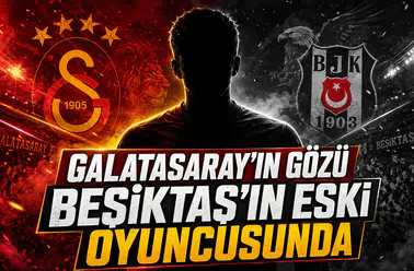 Galatasaray'ın gözü Beşiktaş'ın eski oyuncusunda