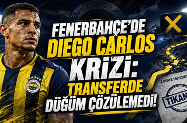 Fenerbahçe’de Diego Carlos Krizi: Transferde Düğüm Çözülemedi!