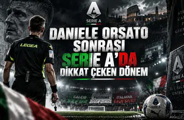 DANIELE ORSATO SONRASI SERIE A’DA DİKKAT ÇEKEN DÖNEM