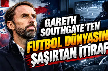Gareth Southgate'ten futbol dünyasını şaşırtan itiraf!