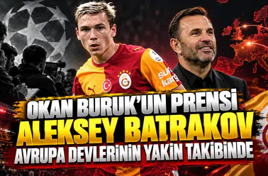 Okan Buruk'un prensi Aleksey Batrakov Avrupa devlerinin yakın takibinde