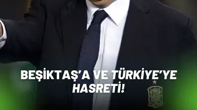 Eski Teknik Adamdan Beşiktaş’a ve Türkiye’ye Hasret Dolu Sözler