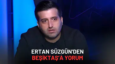 Ertan Süzgün'den Beşiktaş’a Yorum: "Havlu Attı Demek Yanlış!"