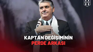 Beşiktaş’ta Kaptan Değişiminin Perde Arkası