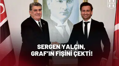 Sergen Yalçın, Graf’ın fişini çekti!