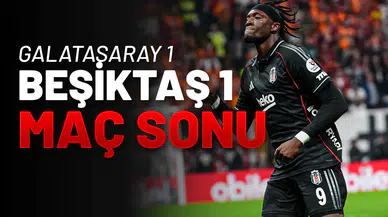 Derbi Maç Sonucu: Galatasaray 1-1 Beşiktaş