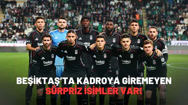 Beşiktaş’ta Kadroya Giremeyen Sürpriz İsimler Var!