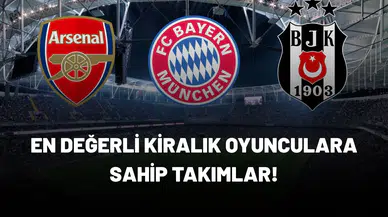 En değerli kiralık oyunculara sahip takımlar! Beşiktaş kaçıncı sırada?